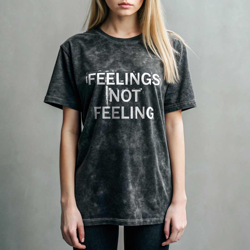 Feelings Not Feeling